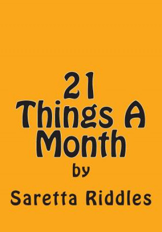 Knjiga 21 Things A Month Saretta Riddles
