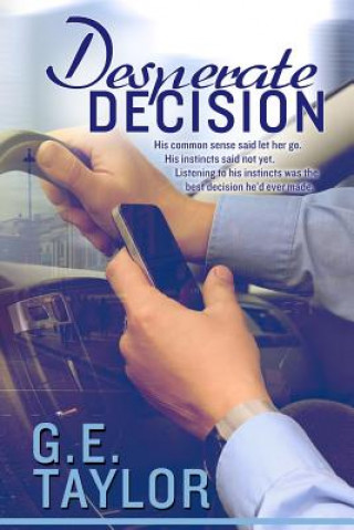 Knjiga Desperate Decision G E Taylor