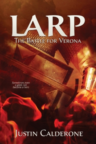 Knjiga Larp: The Battle For Verona Justin Calderone