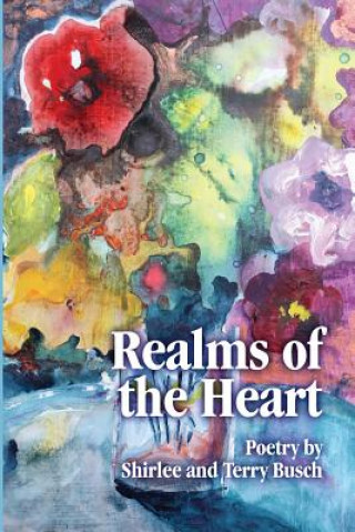 Kniha Realms of the heart Shirlee Busch