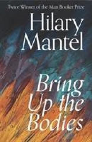 Carte Bring Up the Bodies Hilary Mantel