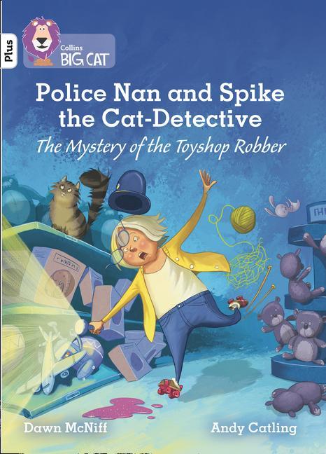 Knjiga Police Nan and Spike the Cat-Detective - The Mystery of the Toyshop Robber Dawn McNiff