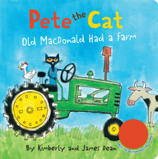 Kniha Pete the Cat: Old MacDonald Had a Farm Sound Book James Dean
