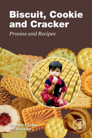Kniha Biscuit, Cookie and Cracker Process and Recipes Glyn Sykes