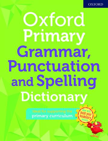 Kniha Oxford Primary Grammar Punctuation and Spelling Dictionary 