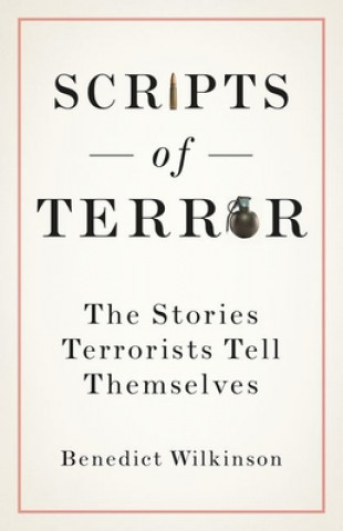 Книга Scripts of Terror: The Stories Terrorists Tell Themselves 