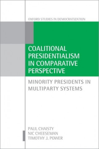 Carte Coalitional Presidentialism in Comparative Perspective Chaisty