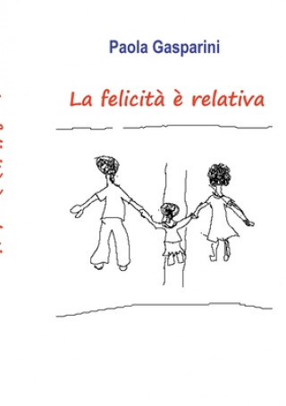 Libro La felicita e relativa Paola Gasparini