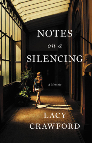 Carte Notes on a Silencing : A Memoir 