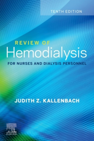 Kniha Review of Hemodialysis for Nurses and Dialysis Personnel Judith Z. Kallenbach