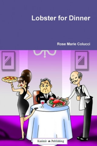 Knjiga Lobster for Dinner Rose Marie Colucci