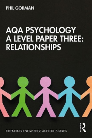 Kniha AQA Psychology A Level Paper Three: Relationships Philip Gorman