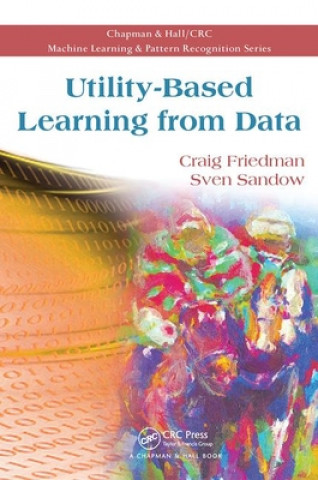 Libro Utility-Based Learning from Data Craig Friedman