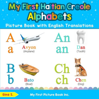 Carte My First Haitian Creole Alphabets Picture Book with English Translations 