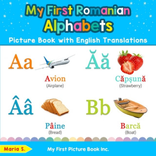 Buch My First Romanian Alphabets Picture Book with English Translations 