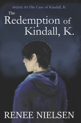 Knjiga Redemption of Kindall, K. Renee Nielsen