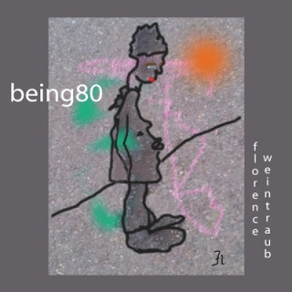 Knjiga Being 80 Version 10 Florence Weintraub