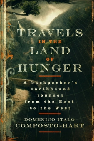 Carte Travels in the Land of Hunger 
