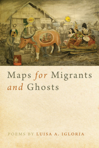 Kniha Maps for Migrants and Ghosts 