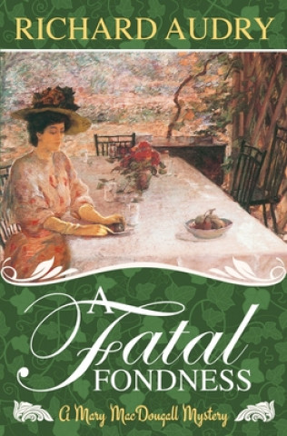 Kniha A Fatal Fondness Richard Audry