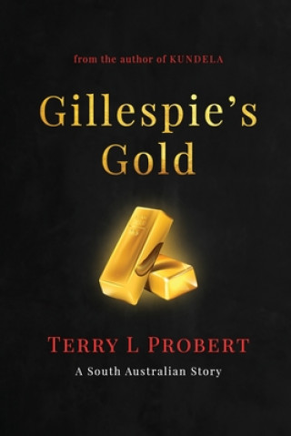 Knjiga Gillespie's Gold Merlene Fawdry