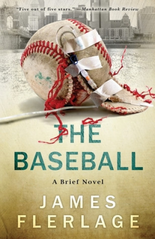 Livro The Baseball: A Brief Novel James Flerlage