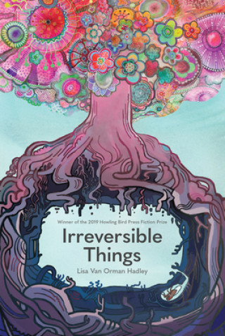 Knjiga Irreversible Things 