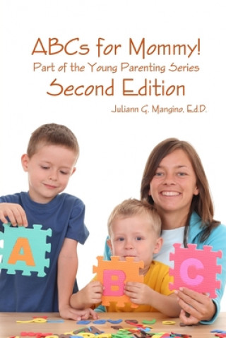 Kniha ABCs for Mommy! Part of the Young Parenting Series Second Edition 