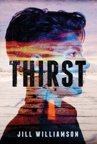 Knjiga Thirst Jill Williamson