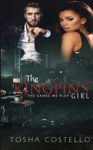 Carte The Kingpin's Girl: The Games We Play 