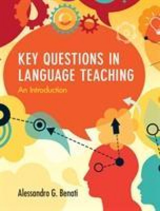 Kniha Key Questions in Language Teaching Benati