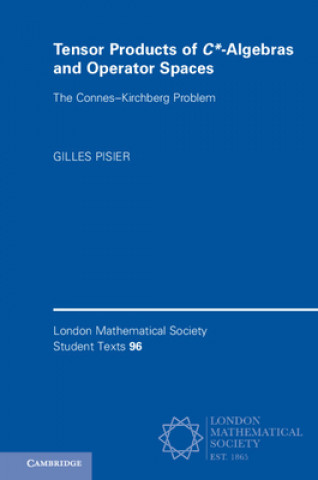 Könyv Tensor Products of C*-Algebras and Operator Spaces Gilles (Texas A & M University) Pisier