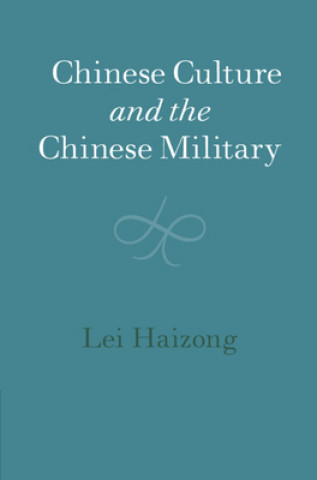 Buch Chinese Culture and the Chinese Military Haizong Lei