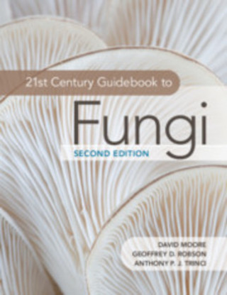 Книга 21st Century Guidebook to Fungi David Moore