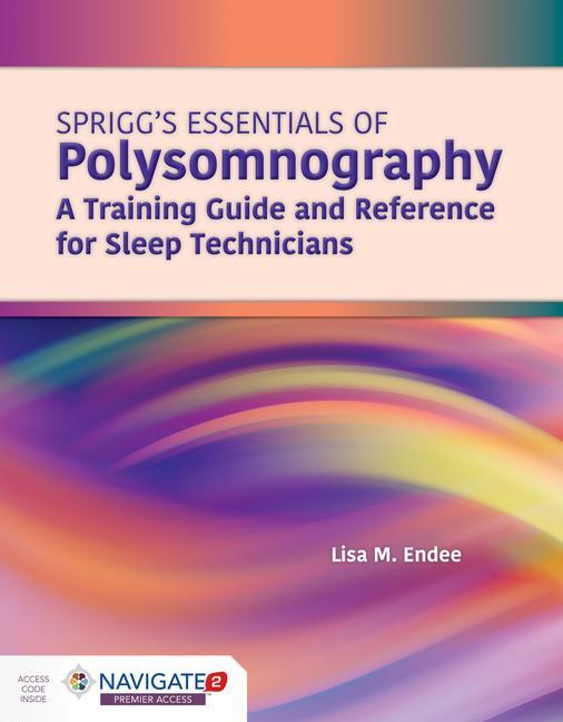 Libro Spriggs's Essentials Of Polysomnography: A Training Guide And Reference For Sleep Technicians William H. Spriggs