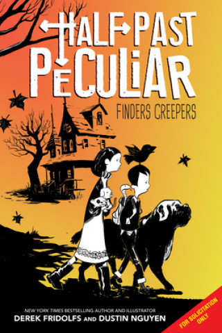 Könyv Finders Creepers (Half Past Peculiar, Book 1) Dustin Nguyen