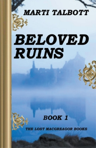 Knjiga Beloved Ruins, Book 1 
