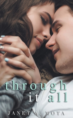 Buch Through It All Janet A. Mota