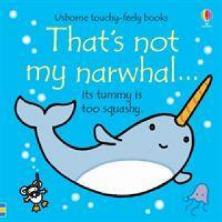 Könyv That's not my narwhal... Fiona Watt