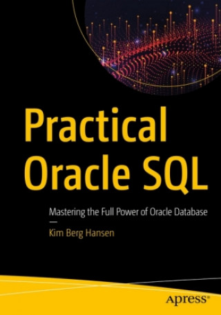 Kniha Practical Oracle SQL Kim Berg Hansen
