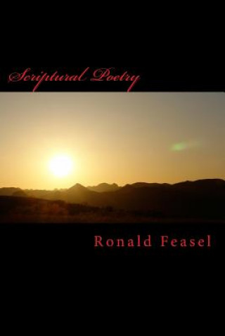 Knjiga Scriptural Poetry Ronald Feasel