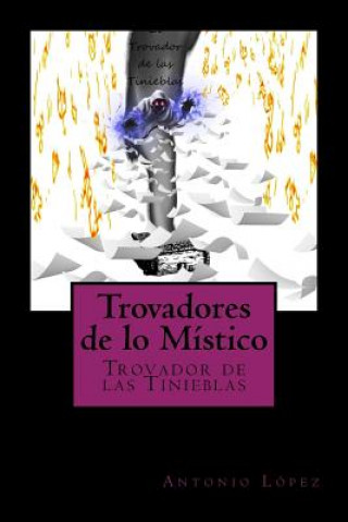 Carte El Trovador de las Tinieblas. Antonio Lopez