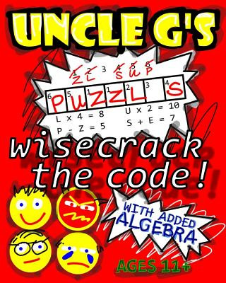 Книга UNCLE G'S Puzzle Book, with Added Algebra: wisecrack the code Uncle G