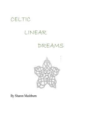 Knjiga Celtic Linear Dreams Sharon Mashburn