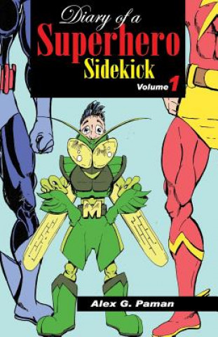 Buch Diary of a Superhero Sidekick Alex G Paman