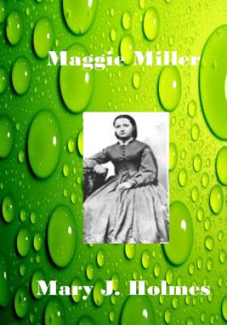 Kniha Maggie Miller: The Story Of Old Hagar's Secret (Aura Press) Mary J Miller