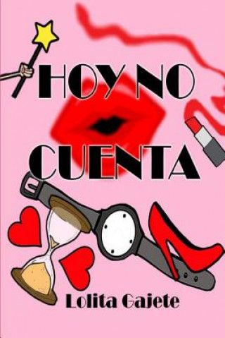 Carte Hoy no cuenta Lolita Gajete