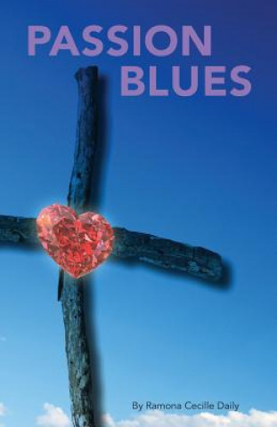 Knjiga Passion Blues Ramona Cecille Daily