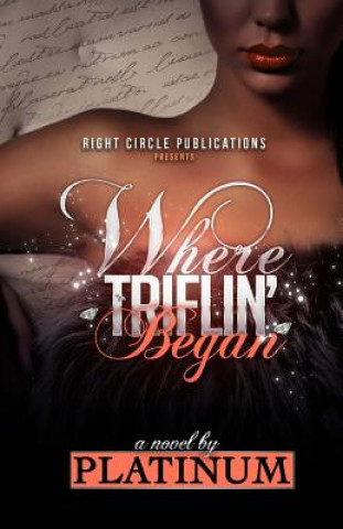 Book Where Triflin' Began Latarsha Banks