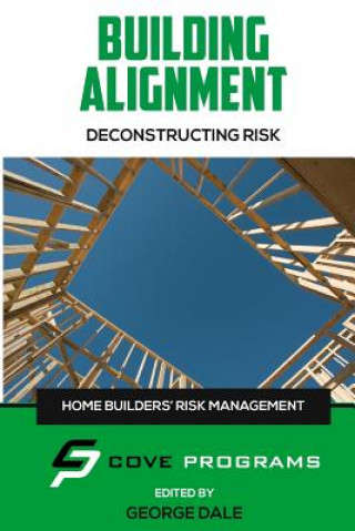Knjiga Building Allignment: Deconstructing Risk George D Dale